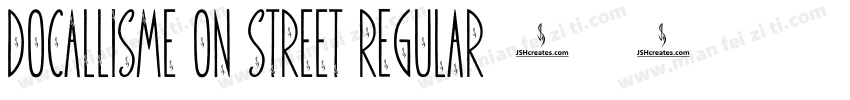 DOCALLISME ON STREET Regular字体转换